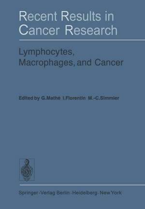 Lymphocytes, Macrophages, and Cancer de G. Mathe