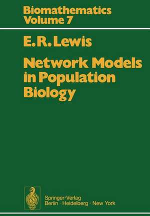 Network Models in Population Biology de E. R. Lewis