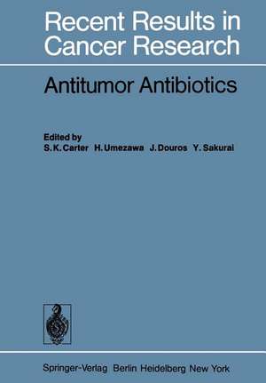 Antitumor Antibiotics de S. K. Carter