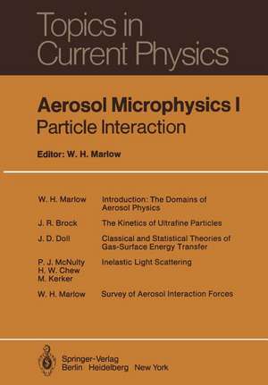 Aerosol Microphysics I: Particle Interactions de W. H. Marlow