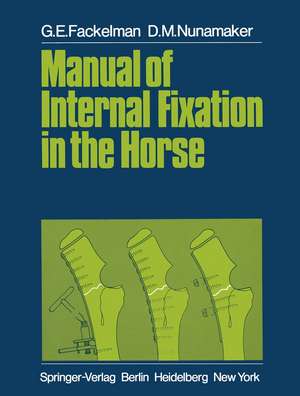 Manual of Internal Fixation in the Horse de B. von Salis