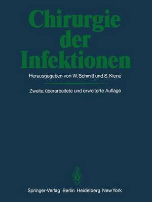 Chirurgie der Infektionen de W. Schmitt