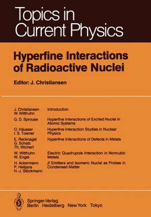 Hyperfine Interactions of Radioactive Nuclei de J. Christiansen