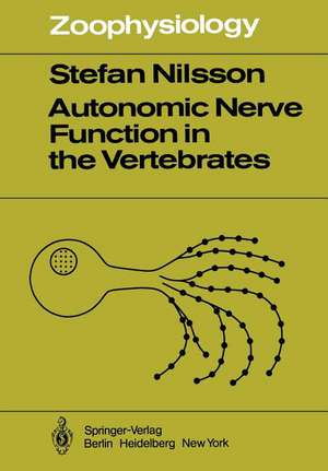 Autonomic Nerve Function in the Vertebrates de S. Nilsson