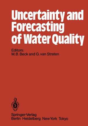 Uncertainty and Forecasting of Water Quality de M.B. Beck