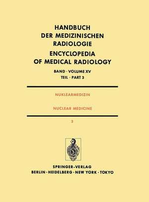 Nuklearmedizin / Nuclear Medicine: Teil 3 Diagnostik II Pädiatrische Nuklearmedizin / Part 3 Diagnostic II Pediatric Nuclear Medicine de H. Hundeshagen