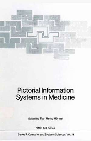 Pictorial Information Systems in Medicine de Karl H. Höhne