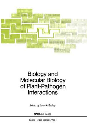 Biology and Molecular Biology of Plant-Pathogen Interactions de John A. Bailey