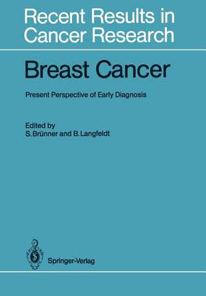 Breast Cancer: Present Perspective of Early Diagnosis de Sam Brünner