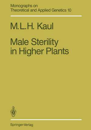 Male Sterility in Higher Plants de Mohan L.H. Kaul