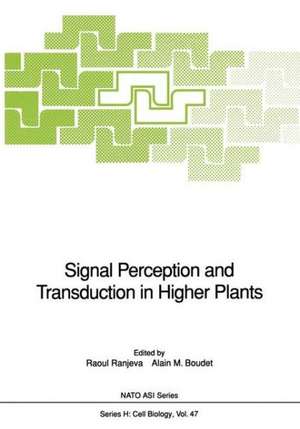 Signal Perception and Transduction in Higher Plants de Raoul Ranjeva