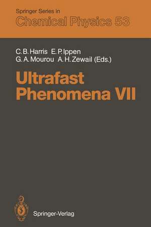 Ultrafast Phenomena VII: Proceedings of the 7th International Conference, Monterey, CA, May 14–17, 1990 de Charles B. Harris