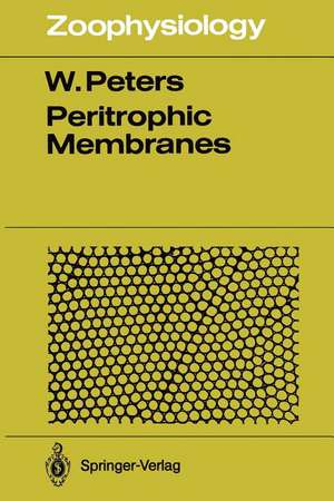 Peritrophic Membranes de Werner Peters