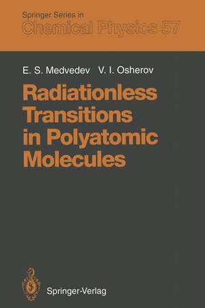 Radiationless Transitions in Polyatomic Molecules de Emile S. Medvedev