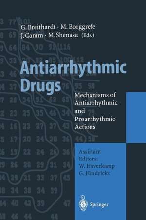 Antiarrhythmic Drugs: Mechanisms of Antiarrhythmic and Proarrhythmic Actions de W. Haverkamp