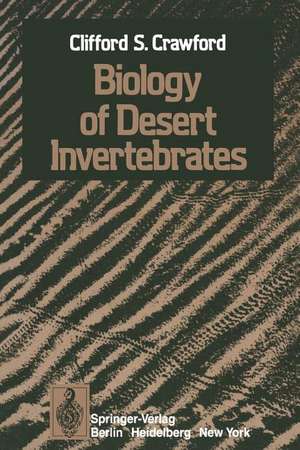 Biology of Desert Invertebrates de C. S. Crawford