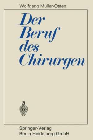 Der Beruf des Chirurgen de Rudolf Nissen