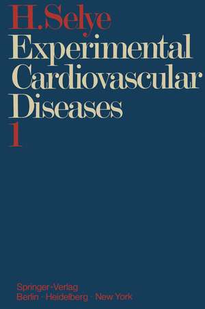 Experimental Cardiovascular Diseases: Part 1 de Hans Selye