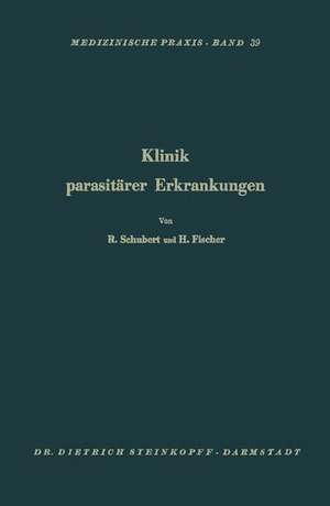 Klinik Parasitärer Erkrankungen: Askariden, Oxyuren, Trichozephalen, Taenien, Echinokokken de Rene Schubert