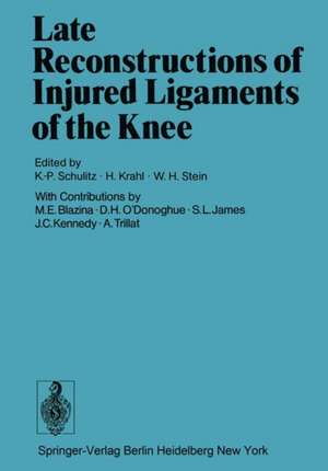 Late Reconstructions of Injured Ligaments of the Knee de K. P. Schulitz