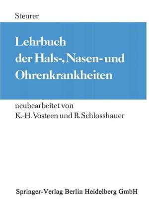 Lehrbuch der Hals-, Nasen- und Ohrenkrankheiten: Für Studierende und Ärzte de K.H. Vosteen