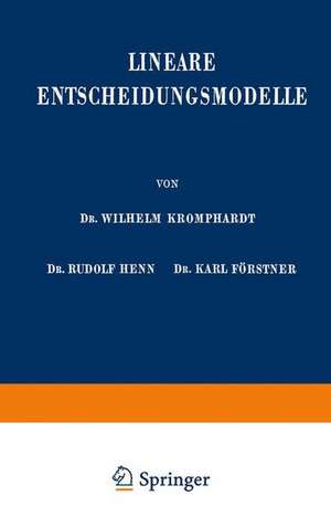 Lineare Entscheidungsmodelle de Wilhelm Kromphardt