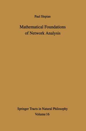 Mathematical Foundations of Network Analysis de Paul Slepian