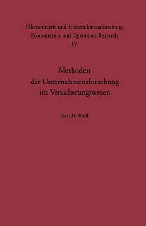 Methoden der Unternehmensforschung im Versicherungswesen de K. H. Wolff