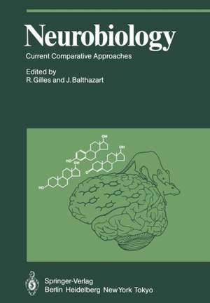 Neurobiology: Current Comparative Approaches de R. Gilles