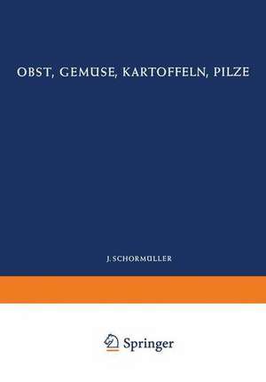 Obst, Gemüse, Kartoffeln, Pilze: 2. Teil de E. Benk