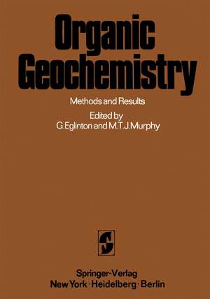 Organic Geochemistry: Methods and Results de Geoffrey Eglinton