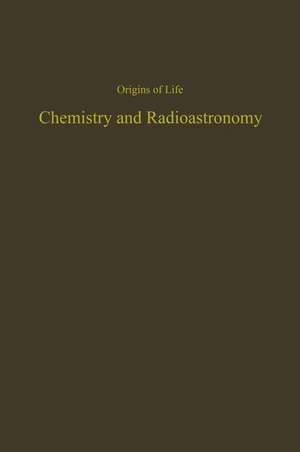 Proceedings of the Fourth Conference on Origins of Life: Chemistry and Radioastronomy de Lynn Margulis