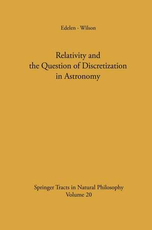 Relativity and the Question of Discretization in Astronomy de Dominic G. B. Edelen