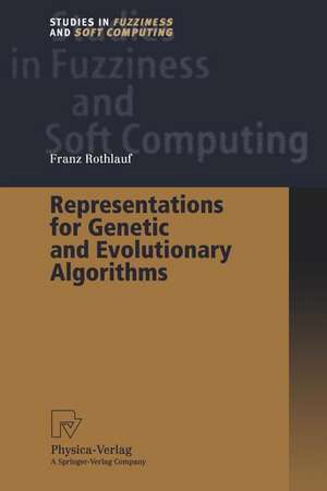 Representations for Genetic and Evolutionary Algorithms de Franz Rothlauf