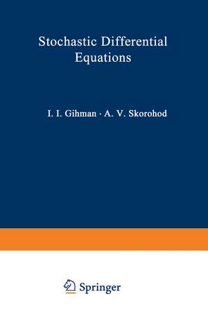 Stochastic Differential Equations de Iosif I. Gihman