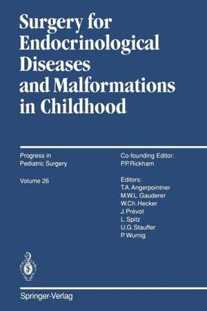 Surgery for Endocrinological Diseases and Malformations in Childhood de Michael W.L. Gauderer