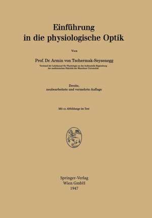 Einführung in die physiologische Optik de Armin von Tschermak-Seysenegg