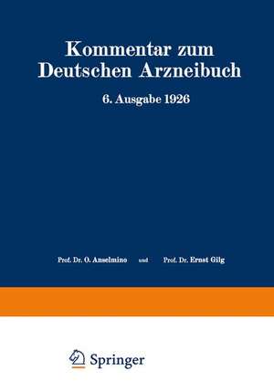 Kommentar zum Deutschen Arzneibuch 6. Ausgabe 1926: Auf Grundlage der Hager-Fischer-Hartwichschen Kommentare der früheren Arzneibücher Zweiter Band de W. Brandt