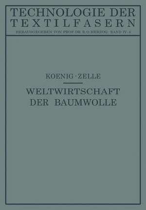 Die Weltwirtschaft der Baumwolle de Paul Koenig