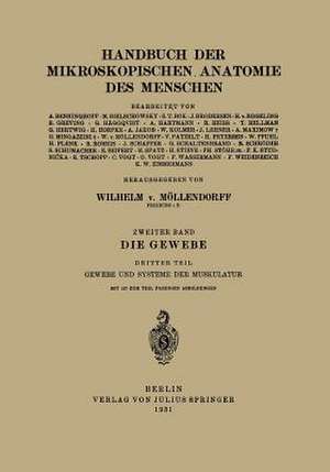 Die Gewebe: Dritter Teil Gewebe und Systeme der Muskulatur de Gösta Häggqvist