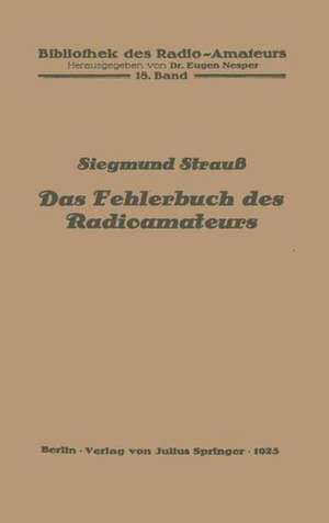 Das Fehlerbuch des Radioamateurs de Siegmund Strauß