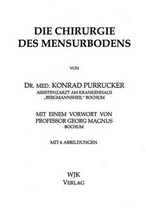 Die Chirurgie des Mensurbodens de Konrad Purrucker