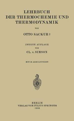 Lehrbuch der Thermochemie und Thermodynamik de Otto Sackur