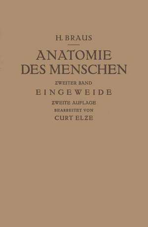 Anatomie des Menschen: Ein Lehrbuch für Studierende und Ärzte de Hermann Braus