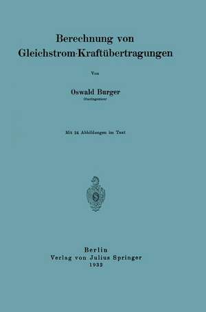 Berechnung von Gleichstrom-Kraftübertragungen de Oswald Burger