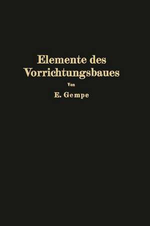 Elemente des Vorrichtungsbaues de E. Gempe