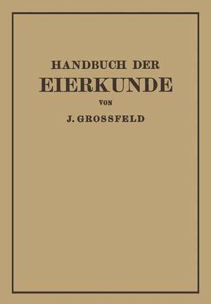 Handbuch der Eierkunde de J. Großfeld