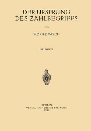 Der Ursprung des Zahlbegriffs de Moritz Pasch