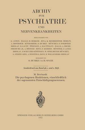 Die psychogenen Reaktionen, einschließlich der sogenannten Entschädigungsneurosen de M. Reichardt