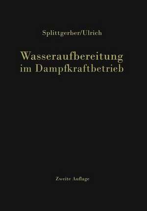 Wasseraufbereitung im Dampfkraftbetrieb de Ernst A. Ulrich